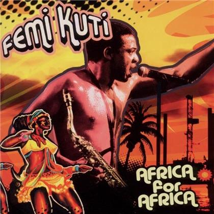 Femi Kuti - Africa For Africa
