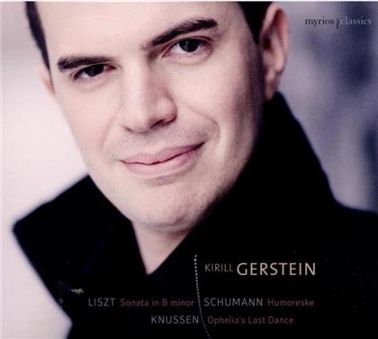 Kirill Gerstein, Robert Schumann (1810-1856), Oliver Knussen & Franz Liszt (1811-1886) - Humoreske op.20, Ophelia's Last Dance, Sonate für Klavier h-moll S 178