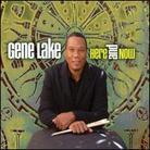 Gene Lake - Here & Now