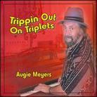 Augie Meyers - Trippin Out On Triplets