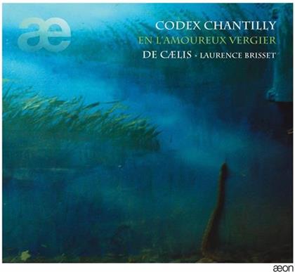 Brisset Laurence / Ensemble De Caelis & Divers Mittelalter ( - Codex Chantilly - En L'amoureux Vergier