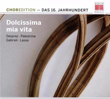 --- & --- - Dolcissima Mia Vita - Chormusic 16. Jh.