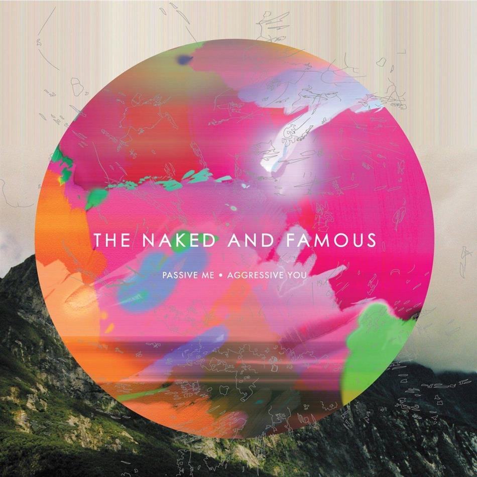 The Naked And Famous - Passive Me Aggressive You