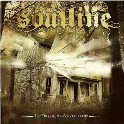 Soulline - Struggle, The Self And Inanity