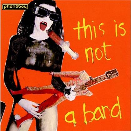 Phonoboy - This Is Not A Band
