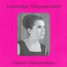 Galina Vishnevskaya & --- - Lebendige Vergangenheit