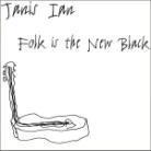 Janis Ian - Folk Is The New Black - Papersleeve (Remastered)