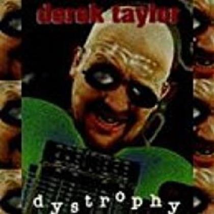 Derek Taylor - Dystrophy