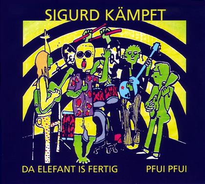 Sigurd Kämpft - Da Elefan Is Fertig/Pfui Pfui (2 CDs)