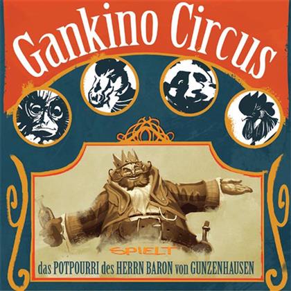 Gankino Circus - Das Potpourri Des Herrn