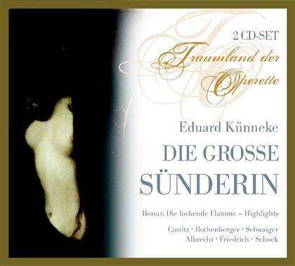 Schock, Cunitz, U.A., Marszale & Eduard Künneke - Grosse Suenderin, Die (2 CDs)