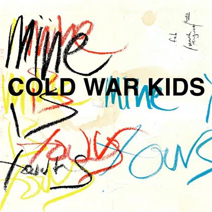 Cold War Kids - Mine Is Yours