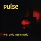 Pulse - Feat Carlo Mastrangelo