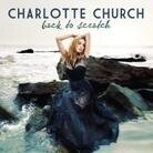 Charlotte Church - Back To Scratch