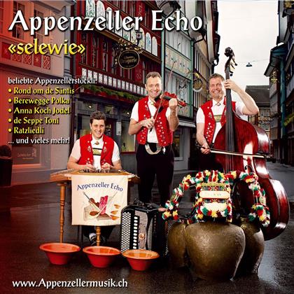 Appenzeller Echo - Selewie