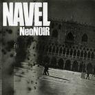 Navel - Neo Noir