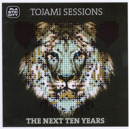 Tojami Sessions - Next Ten Years