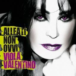 Viola Valentino - Alleati Non Ovvi
