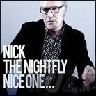 Nick The Nightfly - Nice One