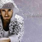 Karl Wolf - Bite The Bullet