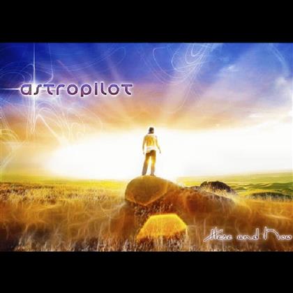 Astropilot - Here & Now