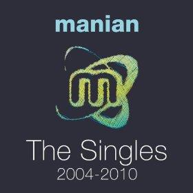 Manian - Singles 2004-2010 (2 CDs)