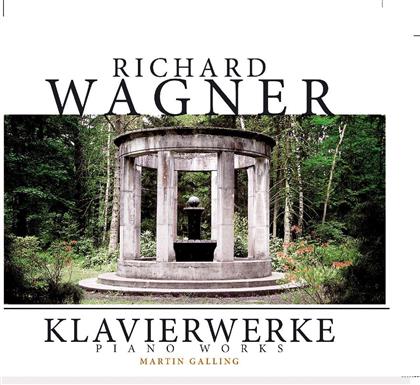 Martin Galling & Richard Wagner (1813-1883) - Fantasie, Grose Sonate In A-Du (2 CDs)