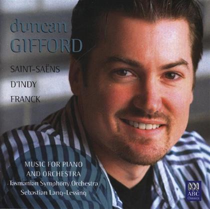 Gifford Duncan, Klavier / Tasmanian So & Franck Cesar / Saint-Saens / D'indy - Music For Piano And Orchestra