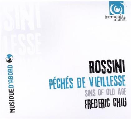 Frederic Chiu & Gioachino Rossini (1792-1868) - Sins Of The Old Age (Klavierwerke)