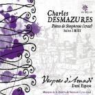 Espasa Dani / Vespres D'arnadi Ensemble, & Charles Desmazures - Pieces De Simphonie (1702) - S