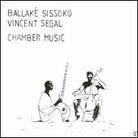 Ballake Sissoko - Chamber Music (Neuauflage)