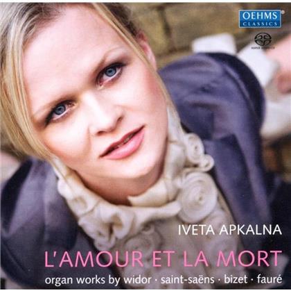 Iveta Apkalna & Widor / Bizet / Faure/ - Amour Et La Mort - Kun-Orgel (SACD)