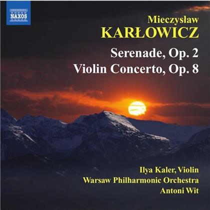 Kaler Ilya / Wit Antoni / Warsaw Po & Mieczyslaw Karlowicz - Violinkonzert / Serenade