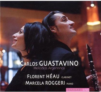 Heau Florent / Roggeri Marcela & Carlos Guastavino (1912-2000) - Melodias Argentinas