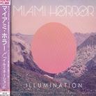 Miami Horror - Illumination + 3 Bonustracks