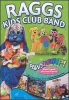 Raggs Kids Club Band - Pawsuuup