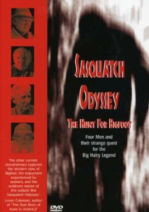 Sasquatch Odyssey - The hunt for Big Foot