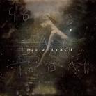 David Lynch - Good Day Today - + Bonus