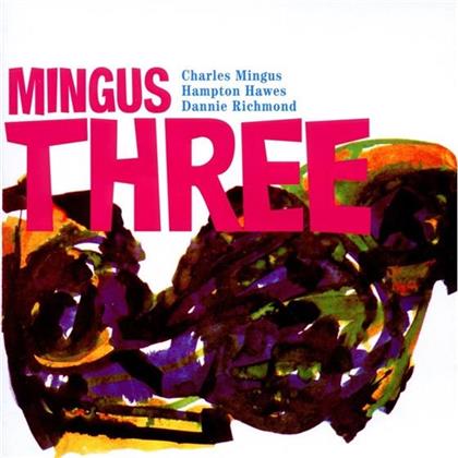 Charles Mingus - Mingus Three - Disconform