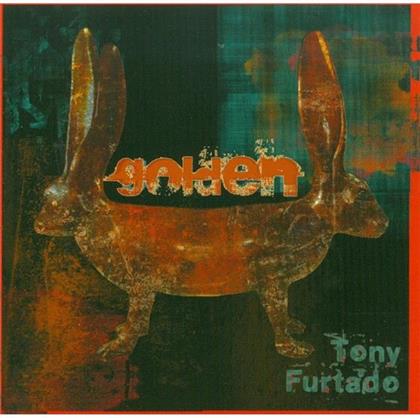 Tony Furtado - Golden