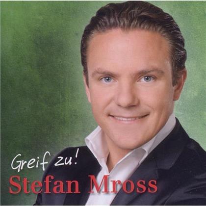 Stefan Mross - Greif Zu
