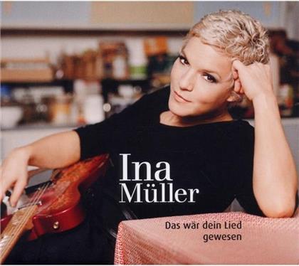 Ina Müller - Das Wär Dein Lied Gewesen