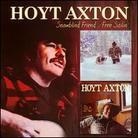 Hoyt Axton - Snowblind Friend / Free Sailin