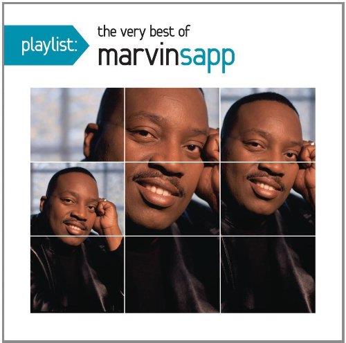 Marvin Sapp - Playlist: Very Best Of