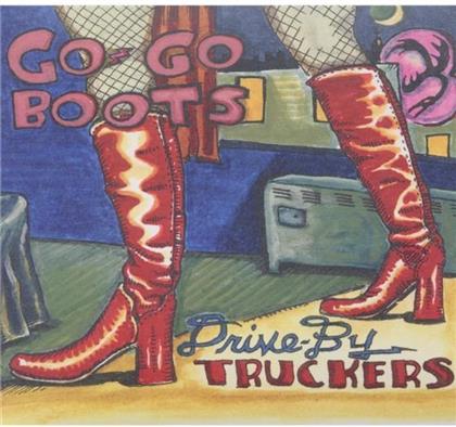 Drive By Truckers - Go Go Boots