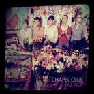 Chapel Club - Palace (Deluxe Edition, 2 CDs)