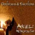 Angeli Metropolitani - Christmas & Emotions (Version Remasterisée)