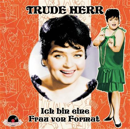 Trude Herr - Ich Bin Eine Frau Von Format