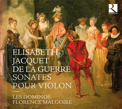 Florence Malgoire & Elisabeth Jacquet de la Guerre - Sonaten Fuer Violine