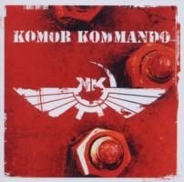 Komor Kommando - Oil, Steel & Rhythm